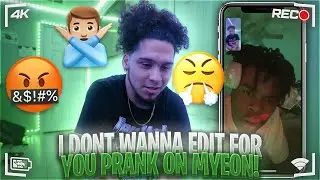I CANT EDIT FOR YOU NO MORE..🙅🏽‍♂️😶 *PRANK ON 