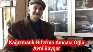 Kağızmanlı Hıfzı'nın Amcası Oğlu Avni Bayşar
