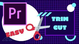 Premiere Pro Tutorials: Trim and Cut Clips in Adobe Premiere Pro 2020