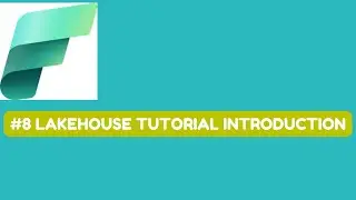 #8 Lakehouse tutorial introduction #microsoftfabric #fabric #fabrictutorial
