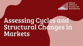 Assessing Cycles and Structural Changes in Markets