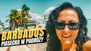 ✈️ PIASECKA W PODRÓŻY odc. 1 – BARBADOS 🌴