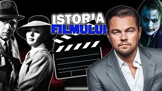 Istoria FILMULUI (CAND a APARUT si cum a EVOLUAT?)