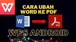 Cara mengubah tugas Daring Word ke PDF dari hp android