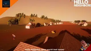 Hello Neighbor openw world teaser gameplay