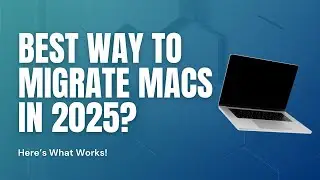 Best Way to Migrate Macs in 2025? Here’s What Works!