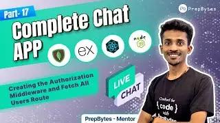 Complete Chat App | MERN | Creating the Authorization Middleware and Fetch All Users Route #17