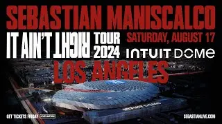 Sebastian Maniscalco Saturday, August 17 | Intuit Dome