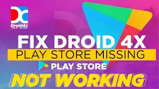 How To Fix Droid 4x Play store Missing Problem-Solved Play store not working on Droid 4x Emulator