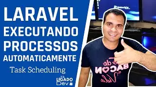 Laravel - Como Executar Processos Automaticamente ? 