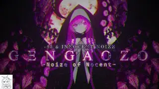 [O!M] Gengaozo - Noize Of Nocent - 1.0 97% Choke + HD