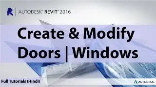 07 - How To Create & Modify Doors & Windows In Autodesk Revit In | Hindi | Urdu |