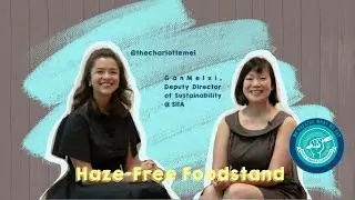 Haze-Free Foodstand x Charlotte Mei: SIIA