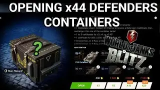 Opening x44 Defenders Container | WOTB |. WOT BLITZ | World of tanks