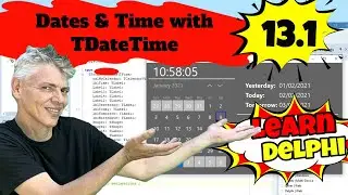 Learn Delphi Programming | Unit 13.1| Dates and Time with TDateTime | TTimer | System.DateUtils