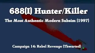 (CCPlays)  | 688 (I) Hunter/Killer | Retro | Campaign 14: Rebel Revenge | Protect Our Boomer