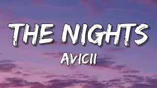 Avicii ⁑The Nights (Lyrics)