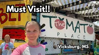A Must-See in Vicksburg, MS- The Tomato Place! | A Drive Around Town