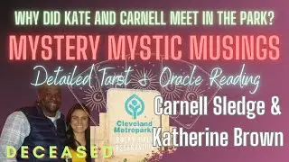 Pt. 3 | MMM | CARNELL SLEDGE and KATHERINE BROWN | Unsolved Mysteries | PT. 1 TAROT Reading | Ep. 63