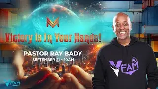 Pastor Ray Bady - Victory Is In Your Hands