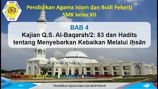 PEMBAHASAN BAB 4 PAI DAN BUDI PEKERTI KELAS XII SMK