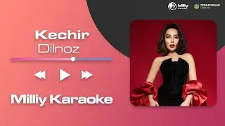 Dilnoz - Kechir | Milliy Karaoke