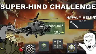 SUPER HIND KILL CHALLENGE (Napalm Carrier😭)