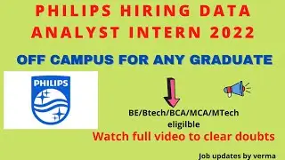 Philips hiring data analyst intern role 2022 | BE/Btech/Me/Mtech/BCA/MCA eligible
