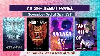 YA SFF Debut Panel | PENULTIMATE!