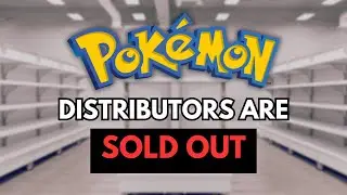 Pokémon Distributors Are Sold Out of Everything: What I Managed To Order!