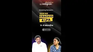 Mastering Recession: How She Cracked a 4 LPA Package in 4 Months.!
