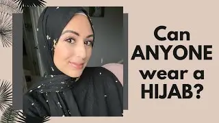 Can ANYONE wear a HIJAB? 