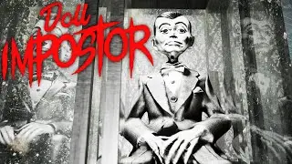 ОДЕРЖИМЫЕ КУКЛЫ ➤ DOLL IMPOSTOR #1