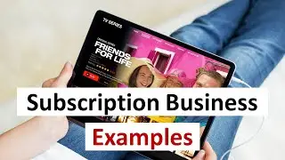 Examples of Subscription Businesses