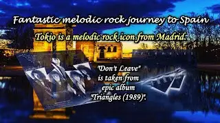 【Melodic Rock/AOR】Tokio (ESP) - Don't Leave 1989~Emily's collection