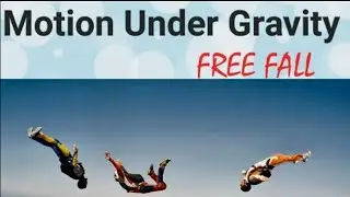 Kinematics  || Motion Under Gravity || free fall || Class 11  in marathi