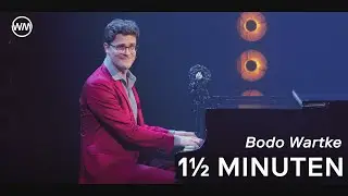 Bodo Wartke • 1 1/2 Minuten (Wandelmut)