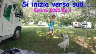Si inizia verso sud... - Estate 2020 Ep.1