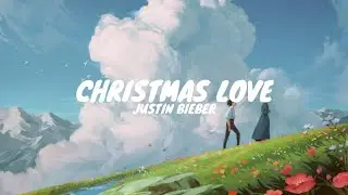JUSTIN BIEBER - Christmas Love (lyrics)