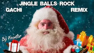 Jingle Balls Rock (♂️Right ver Gachi♂️) by Fauntor