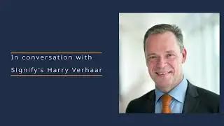 Carbon Neutrality: In Conversation with Signify's Harry Verhaar