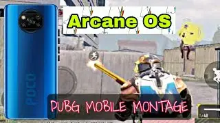 POCO X3 NFC Arcane OS PUBG Mobile Montage 🇵🇭🇵🇭