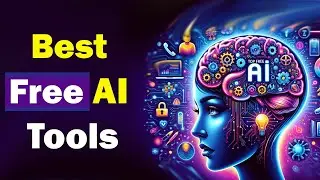 Top Free Best AI Tools | Enhance Your Productivity with AI