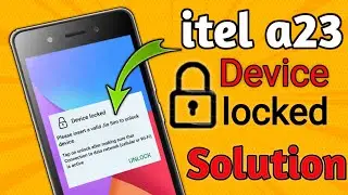 itel a23 device locked solution in hindi | डिवाइस लॉक समाधान हिंदी में | How to fix device locked 🔐🔒