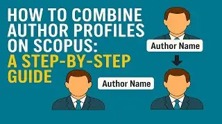 How two merge different author names on Scopus? (Method 1)