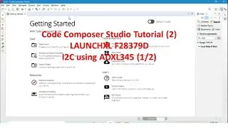LaunchXL F28379D in Code Composer Studio (CCS)-I2C-ADXL345(1/2)