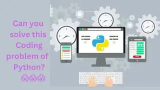 Can you solve this problem? // Python coding problem// Python technical interview #python