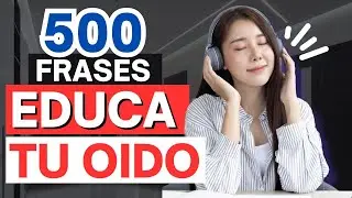 🗽Educa tu oído con 500 FRASES MÁS COMUNES y Muy Usadas en Inglés con Pronunciación Lenta 🚀