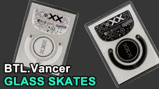 BTL.Vancer Glass Mouse Skates! Most underrated Skates!