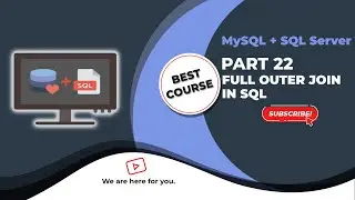 SQL join outer | full join in SQL | full outer join in SQL Part 22/32